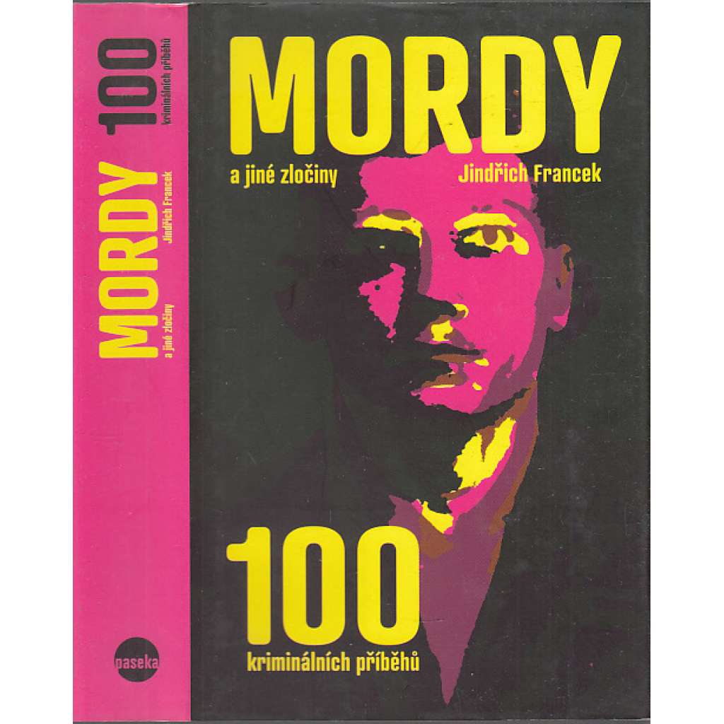 Mordy a jiné zločiny (100 kriminálních příběhů)
