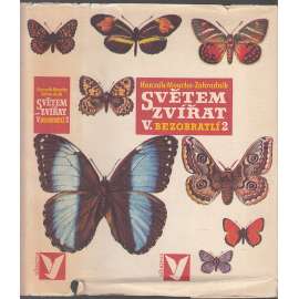 Světem zvířat V. Bezobratlí 2. část. (hmyz)