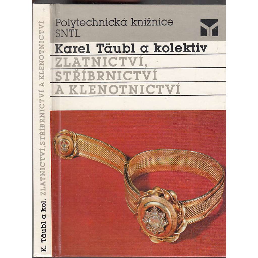 Zlatnictví, stříbrnictví a klenotnictví (zlato, stříbro, klenoty)