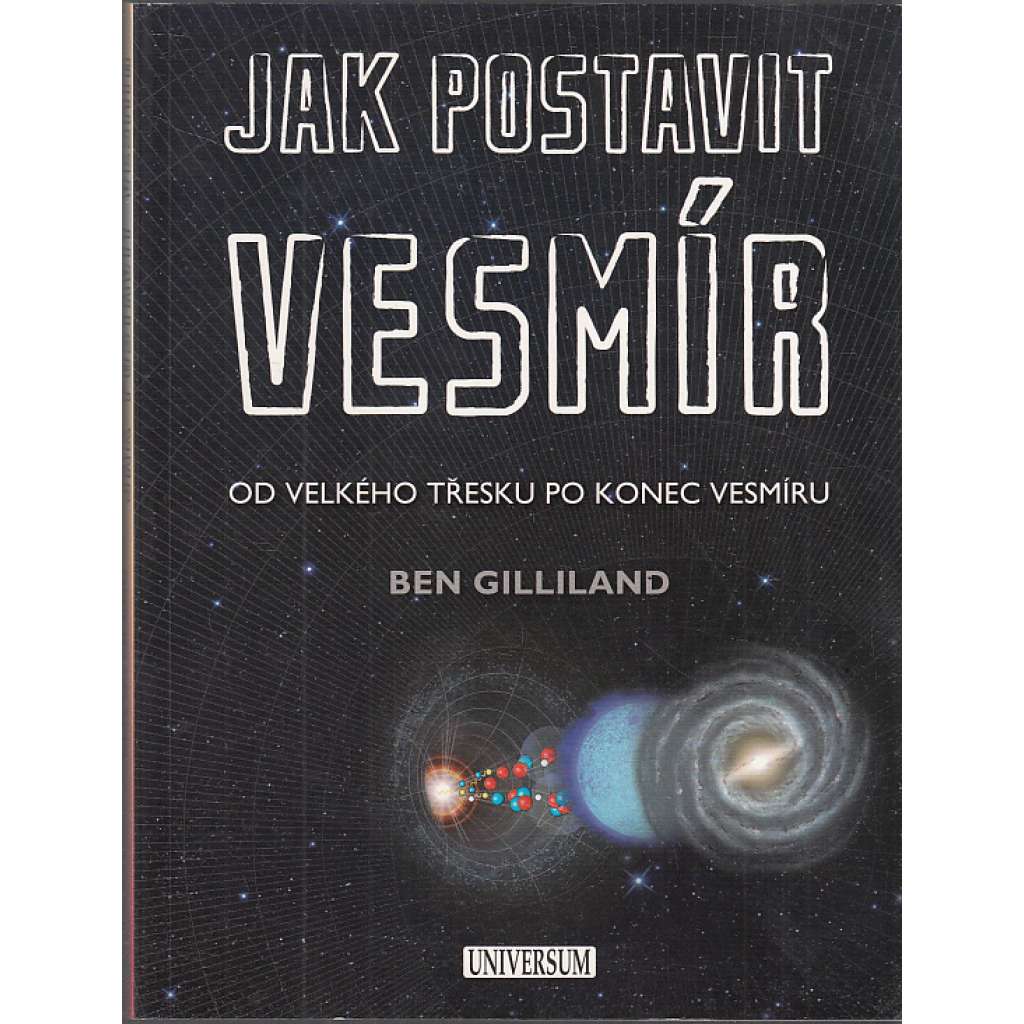 Jak postavit vesmír