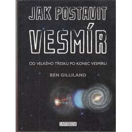 Jak postavit vesmír