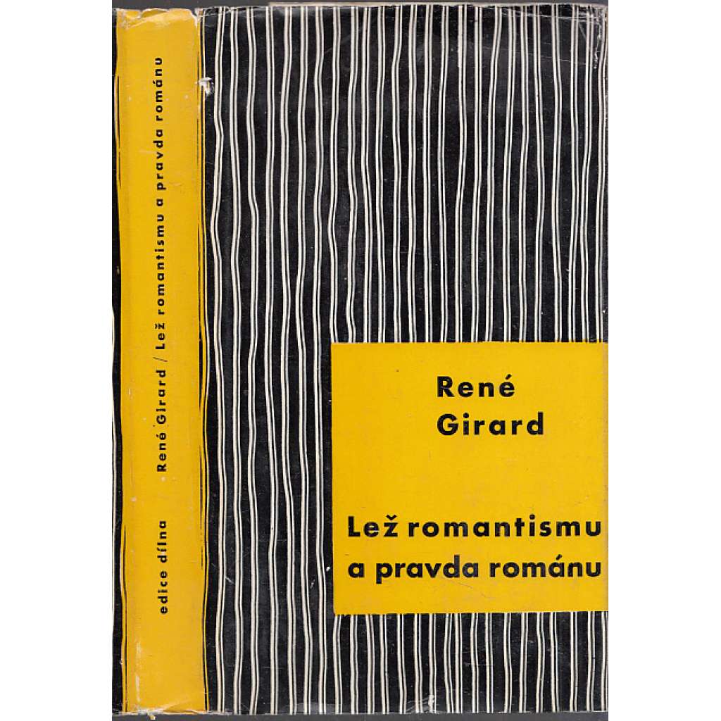 Lež romantismu a pravda románu Lež romantismu a pravda románu