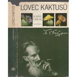 Lovec kaktusů (Alberto Vojtěch Frič - kaktusy)