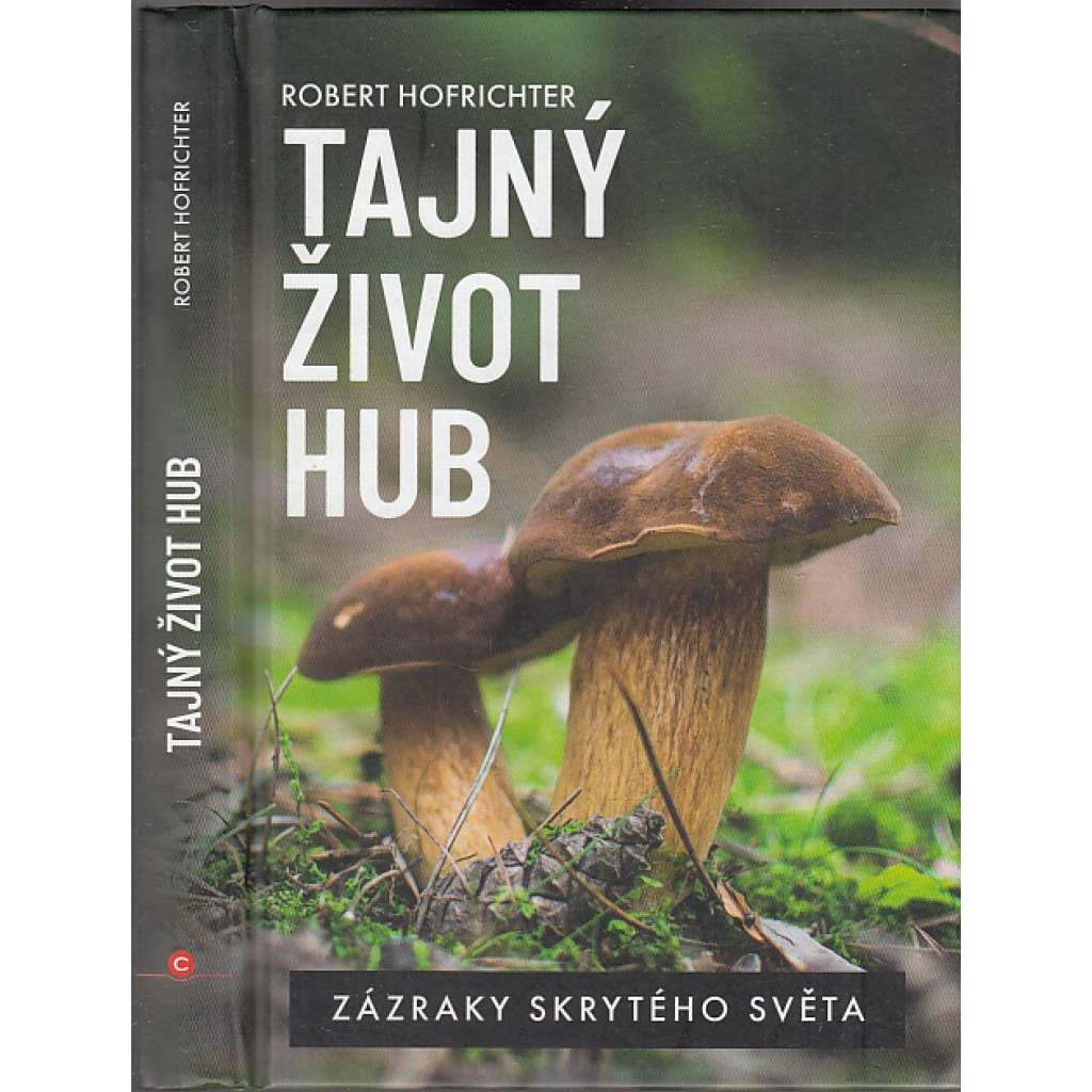 Tajný život hub (Zázraky skrytého světa)