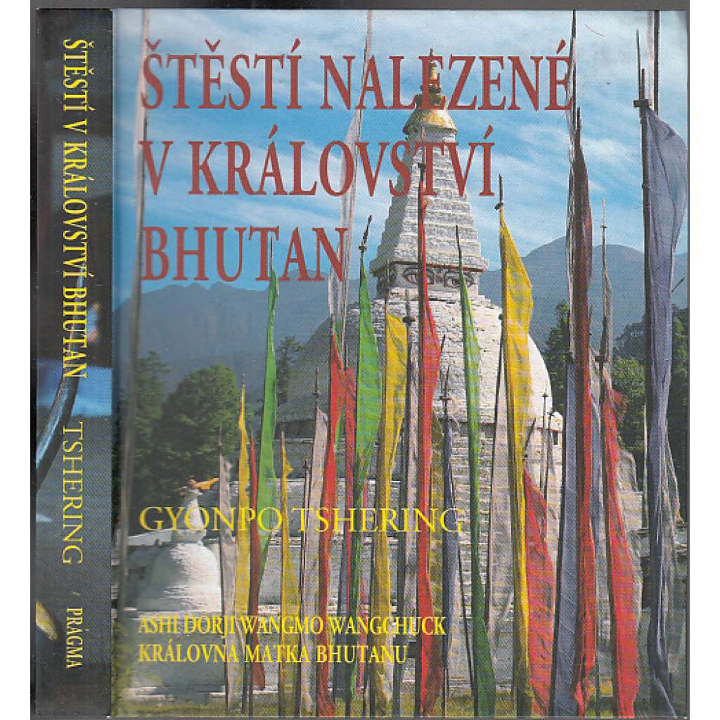 Štěstí nalezené v království Bhutan