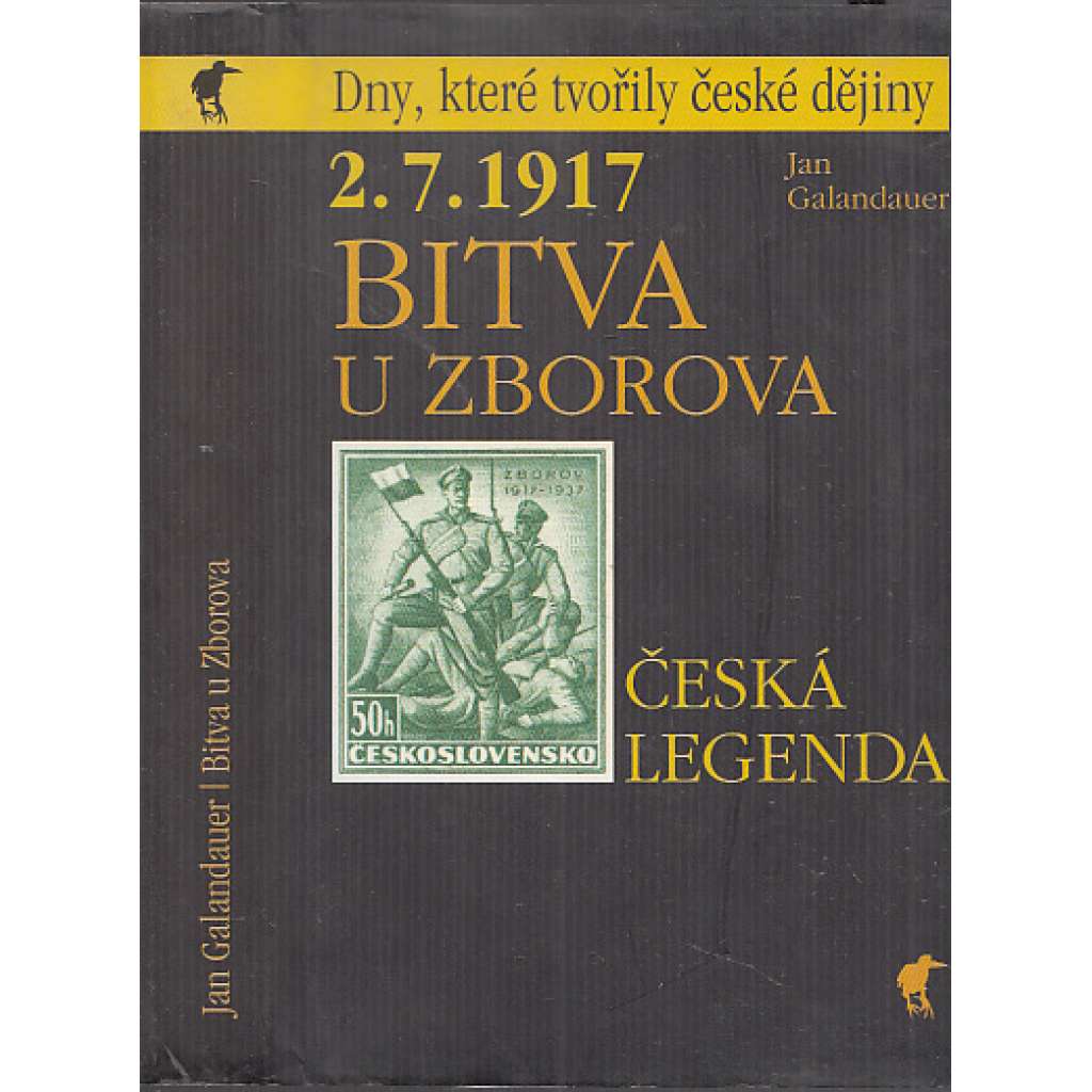 Bitva u Zborova (2. 7. 1917) Česká legenda
