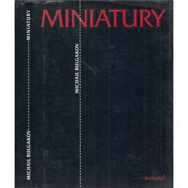 Miniatury [Bulgakov - Povídky a fejetony z dvacátých let, dějově umístěné na Kavkaz, zmítaný občanskou válkou; Rusko]