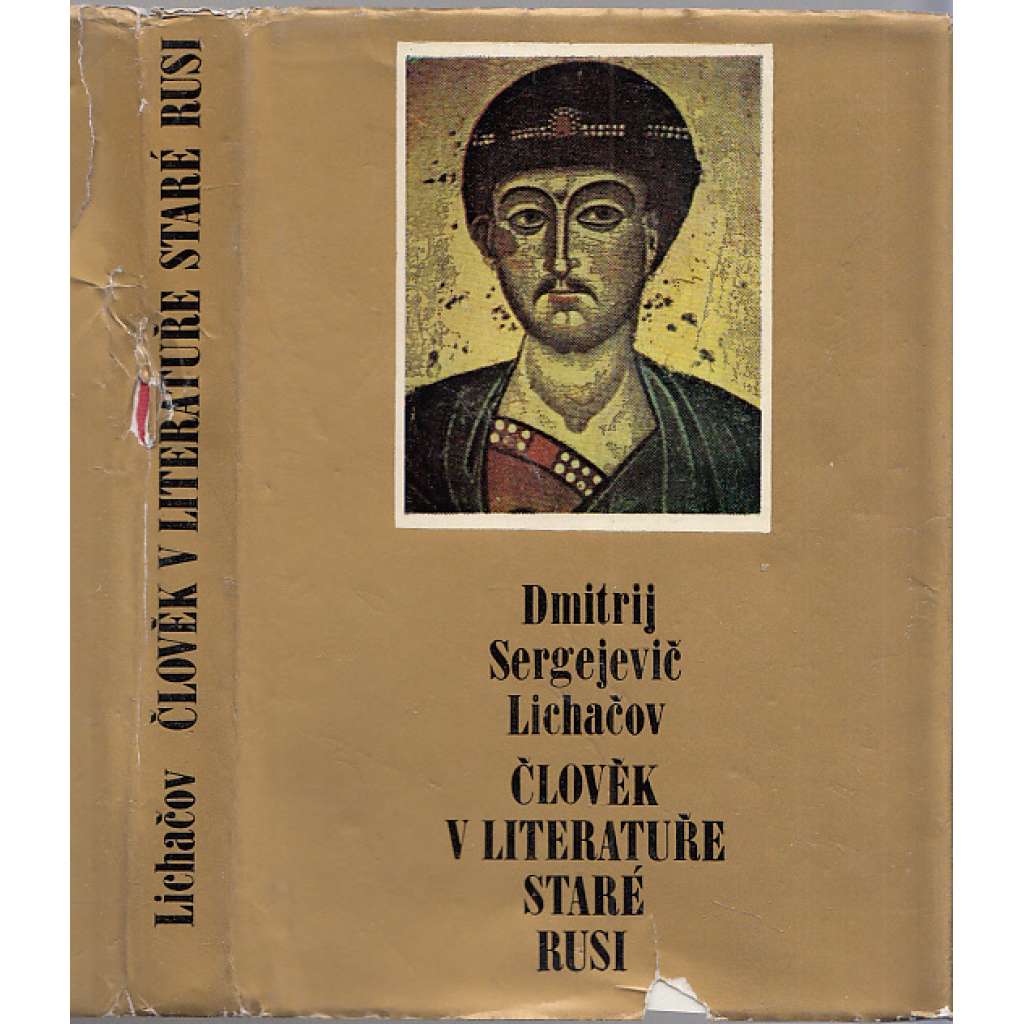 Člověk v literatuře staré Rusi (starší ruská literatura) Člověk v literatuře staré Rusi (starší ruská literatura)