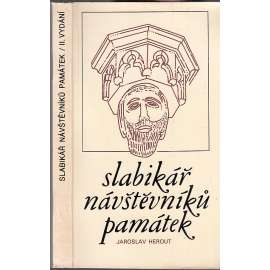 Slabikář návštěvníků památek (2. doplněné vyd., 317 stran) [slovník pojmů z dějin umění - architektura, sochařství, malba, památky]