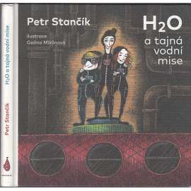 H₂O a tajná vodní mise