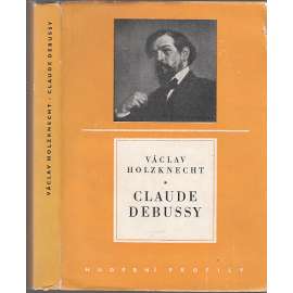Claude Debussy (Hudební profily, hudební skladatel)