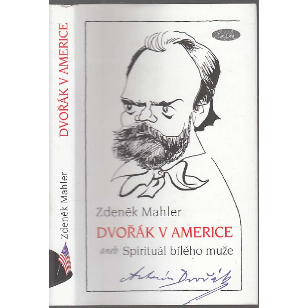 Dvořák v Americe aneb Spirituál bílého muže (Antonín Dvořák, hudební skladatel)