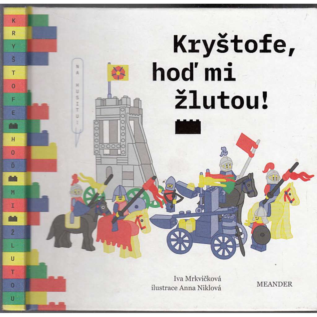 Kryštofe, hoď mi žlutou!