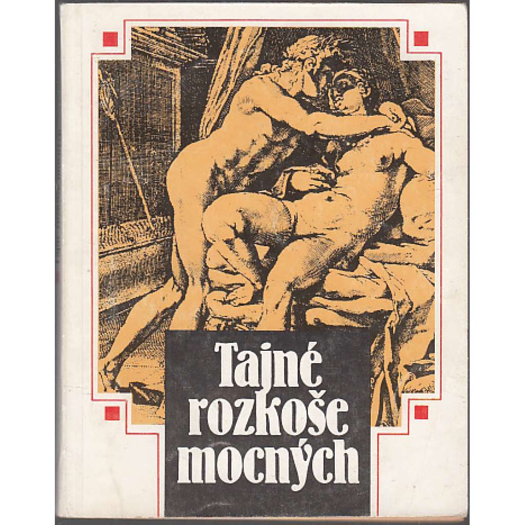 Tajné rozkoše mocných Tajné rozkoše mocných
