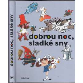 Dobrou noc, sladké sny (večerníček) Dobrou noc, sladké sny (večerníček)