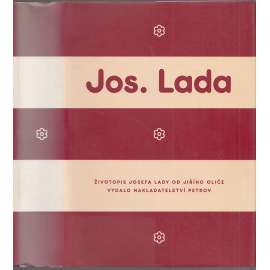 Jos. Lada (Životopis Josefa Lady od Jiřího Oliče) Jos. Lada (Životopis Josefa Lady od Jiřího Oliče)