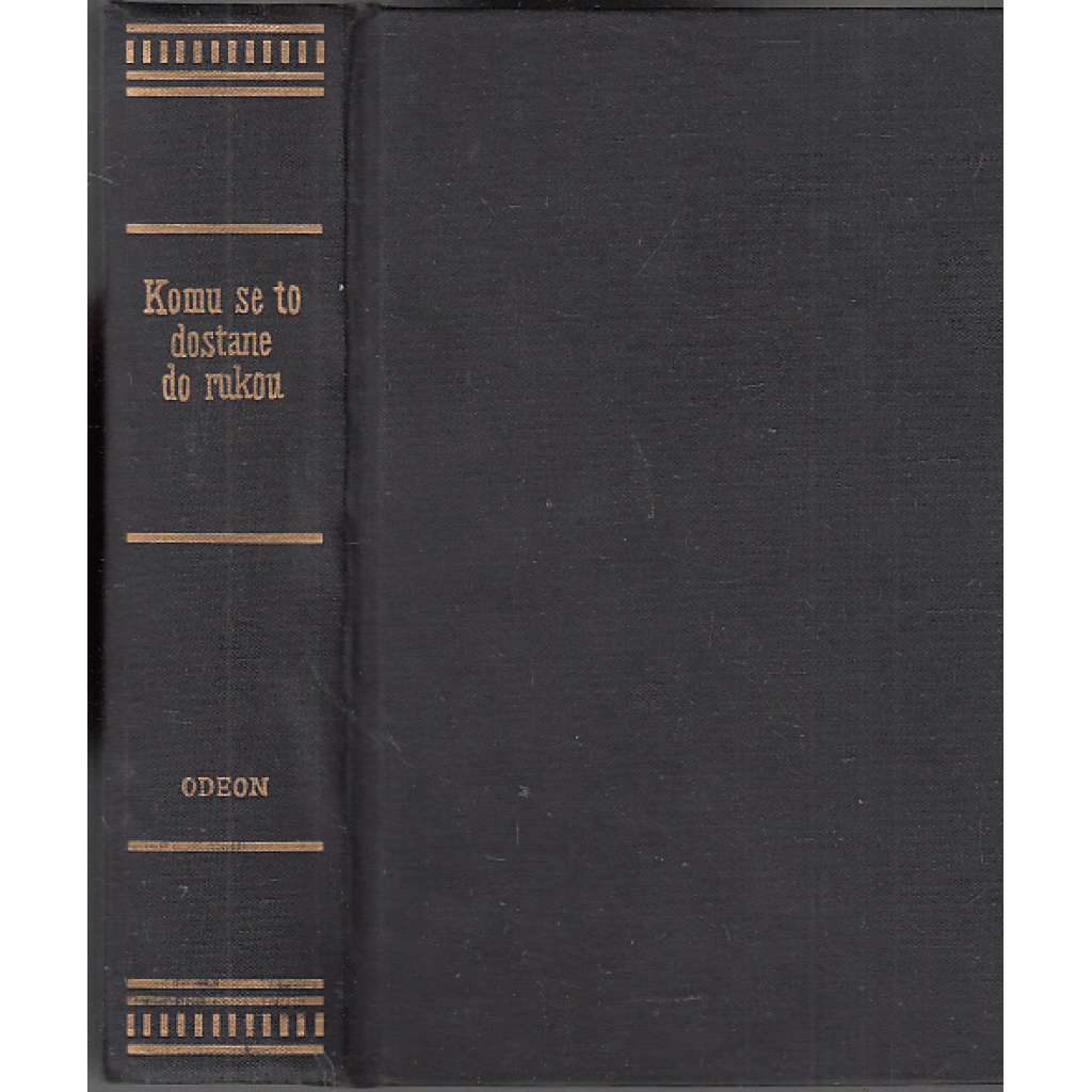 Komu se to dostane do rukou aneb Podivuhodné příběhy z Ameriky 19. století ( Poe, Bierce, London a další) Komu se to dostane do rukou aneb Podivuhodné příběhy z Ameriky 19. století ( Poe, Bierce, London a další)