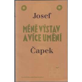 Méně výstav a více umění [Josef Čapek - Výběr z výtvarných referátů - Lidové noviny 1921-1939]