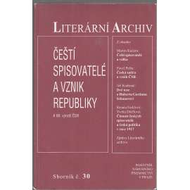 Čeští spisovatelé a vznik republiky 1918 - Literární archiv 30/1998