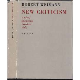 New criticism a vývoj buržoazní literární vědy [Historie a kritika autonomních interpretačních metod; literární věda, kritika, mj. Nová kritika dramatu - Shakespeare, Nová kritika románu]