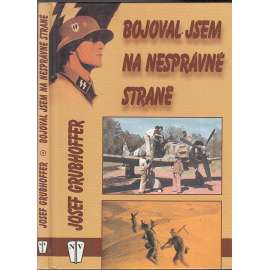 Bojoval jsem na nesprávné straně