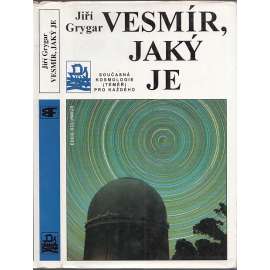 Vesmír, jaký je (Současná kosmologie téměř pro každého; Edice Kolumbus, sv. 135)