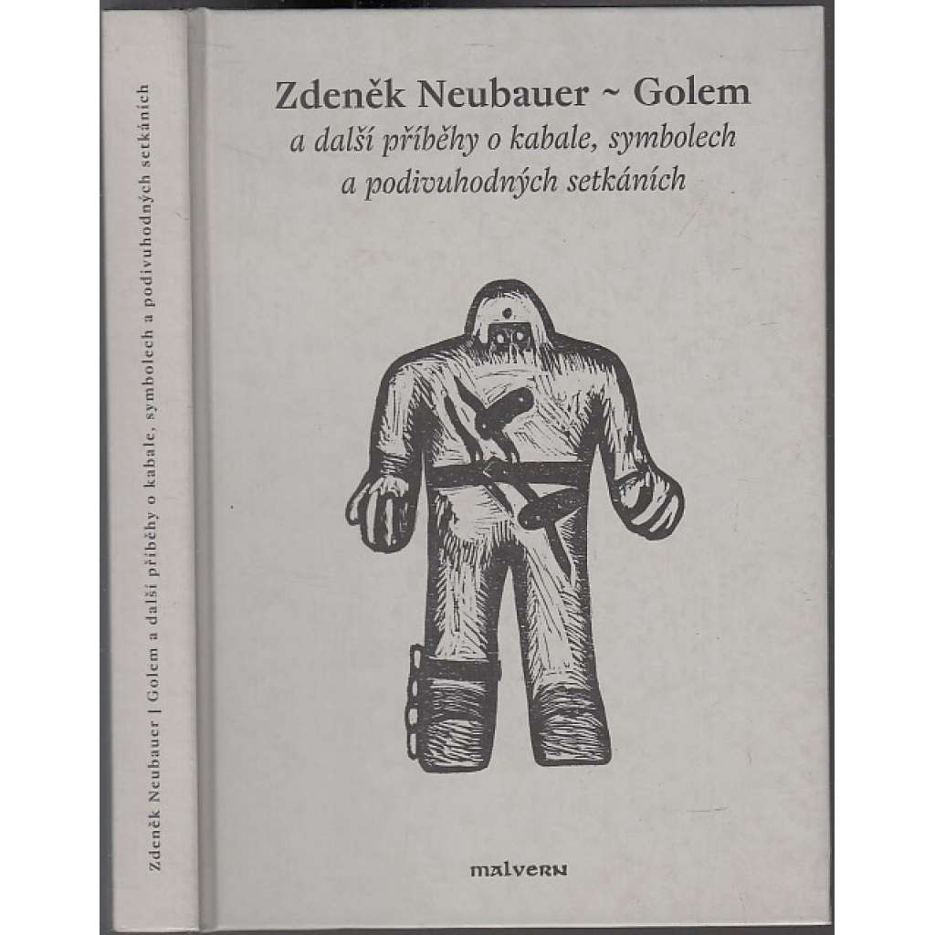 Golem a další příběhy o kabale, symbolech a podivuhodných setkáních Golem a další příběhy o kabale, symbolech a podivuhodných setkáních