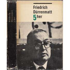 5 her [Friedrich Dürrenmatt - divadelní hry Herkules a Augiášův chlév, Romulus Veliký, Návštěva staré dámy, Frank Pátý, Fyzikové]