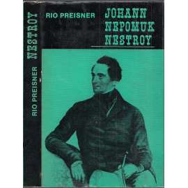 Johann Nepomuk Nestroy [Tvůrce tragické frašky - divadlo, drama, fraška]