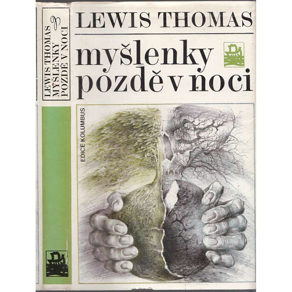 Myšlenky pozdě v noci [edice Kolumbus; Lewis Thomas, přírodní vědy, eseje vědce a popularizárota vědy]