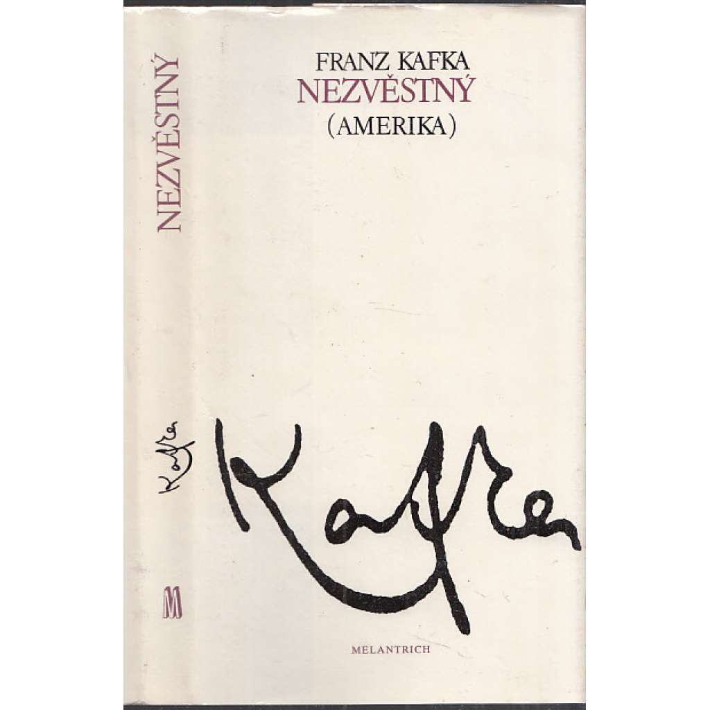 Nezvěstný (Amerika) - Franz Kafka Nezvěstný (Amerika) - Franz Kafka