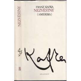 Nezvěstný (Amerika) - Franz Kafka Nezvěstný (Amerika) - Franz Kafka