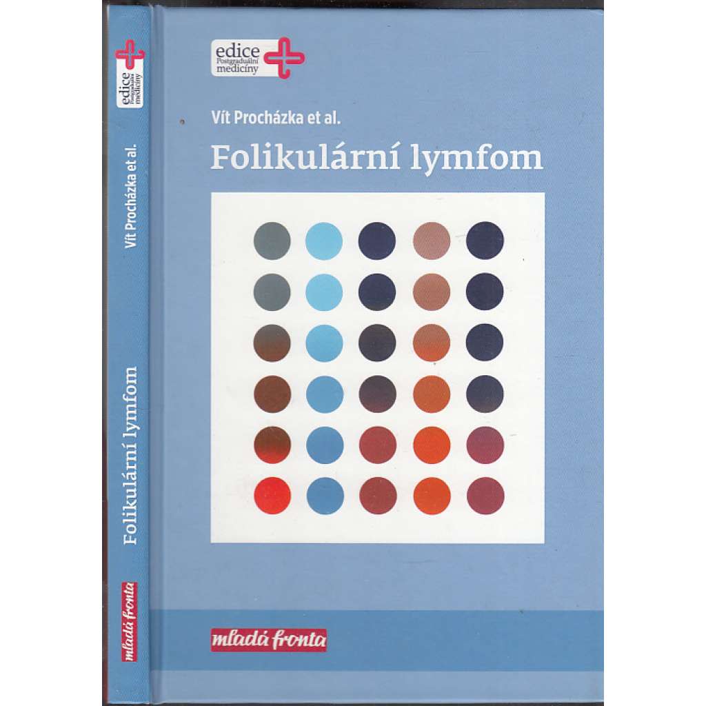 Folikulární lymfom (Edice: Edice postgraduální medicíny) Folikulární lymfom (Edice: Edice postgraduální medicíny)
