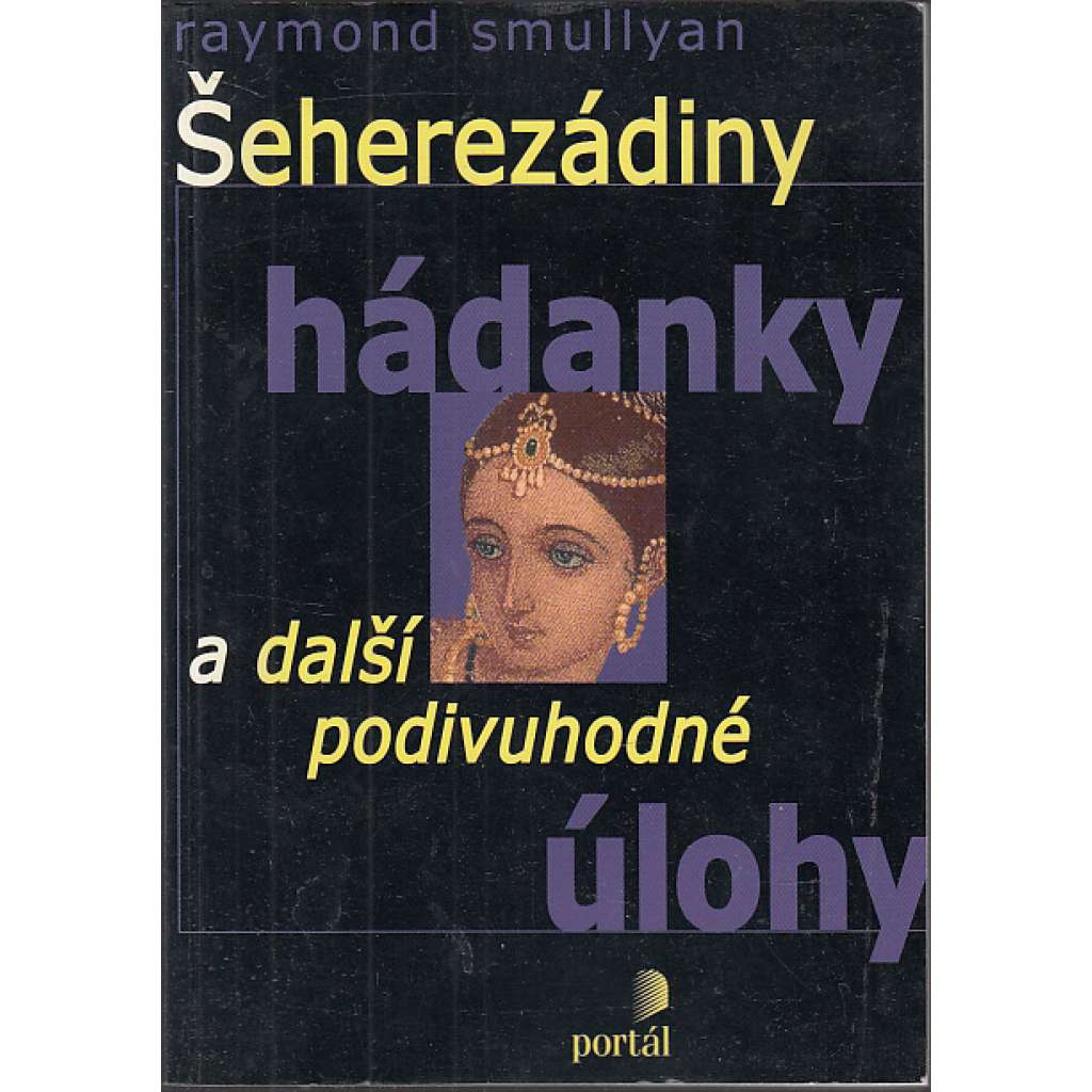 Šeherezádiny hádanky a další podivuhodné úlohy Šeherezádiny hádanky a další podivuhodné úlohy
