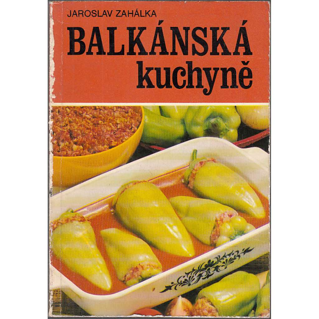 Balkánská kuchyně [kuchařka, recepty]