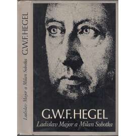 G. W. F. Hegel [život a dílo - německý filozof]
