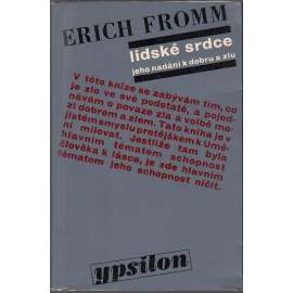 Lidské srdce, jeho nadání k dobru a zlu Lidské srdce, jeho nadání k dobru a zlu