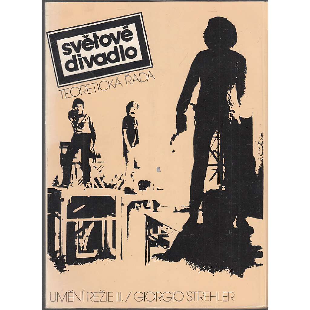 Umění režie III. [edice Světové divadlo, sv. 13, Teoretická řada 3]