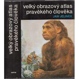 Velký obrazový atlas pravěkého člověka