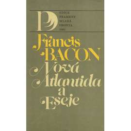 Nová Atlantida a Eseje Nová Atlantida a Eseje