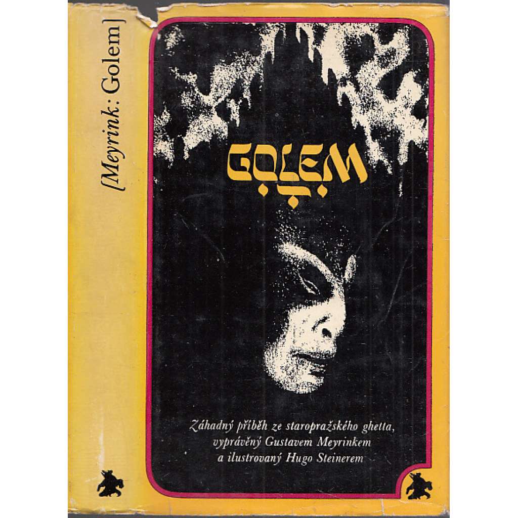 Golem [Meyrink - záhadný příběh, mystický román z pražského židovského ghetta] ilustroval Hugo Steiner Prag