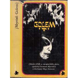 Golem [Meyrink - záhadný příběh, mystický román z pražského židovského ghetta] ilustroval Hugo Steiner Prag