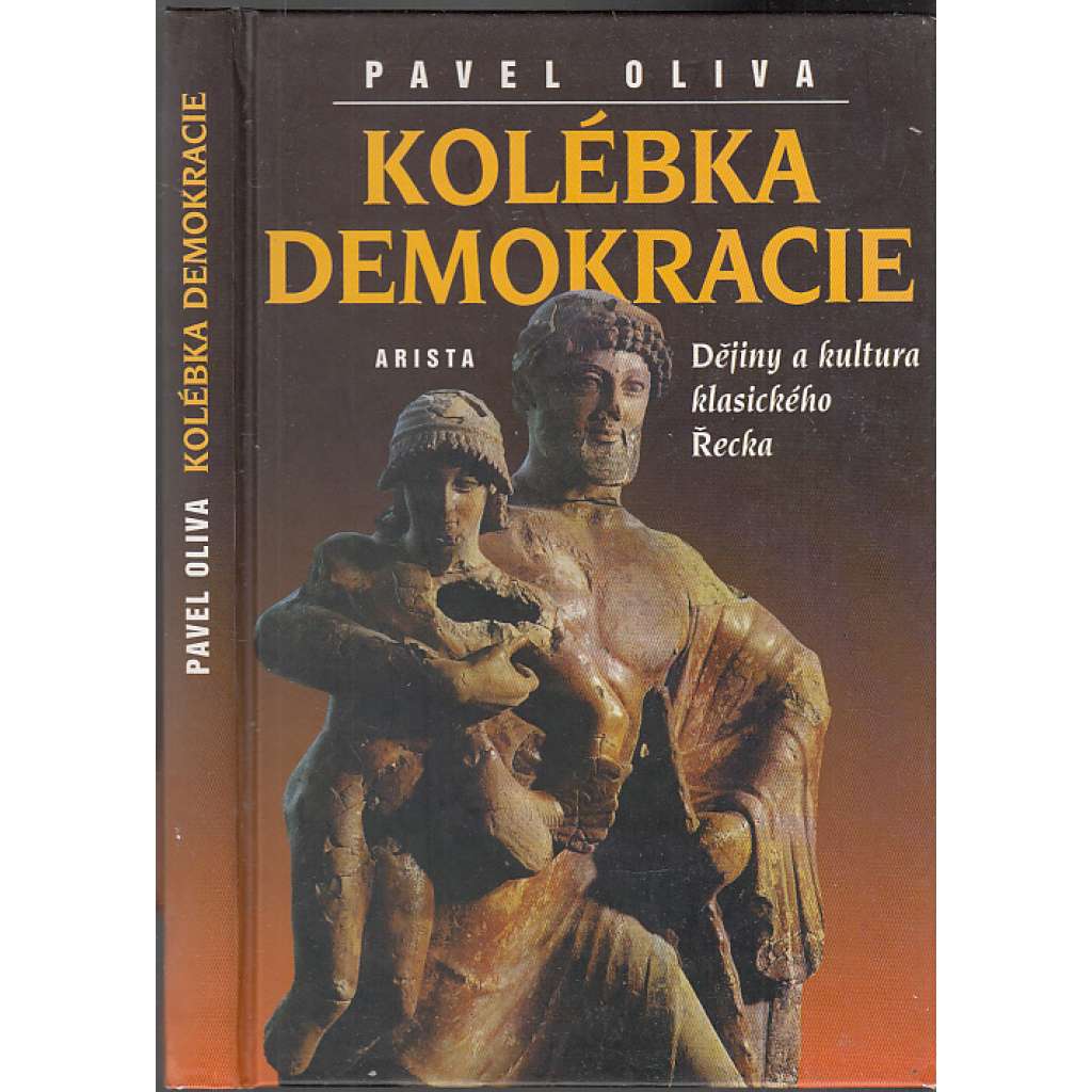 Kolébka demokracie - Dějiny a kultura klasického Řecka (antické Řecko)