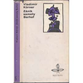 Zánik samoty Berhof Zánik samoty Berhof