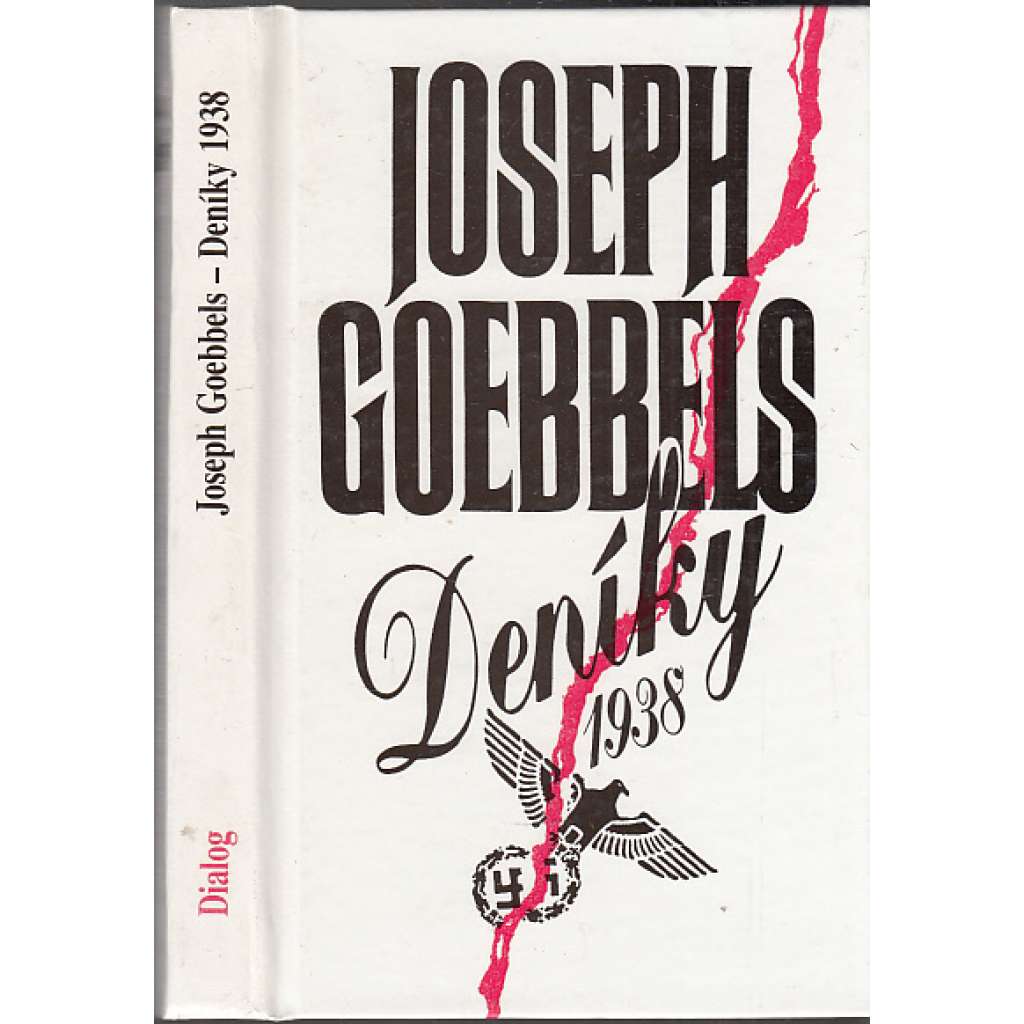 Deníky 1938 [Joseph Goebbels - nacistické Německo, nacismus, propaganda]