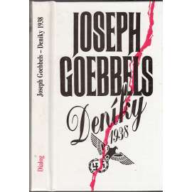 Deníky 1938 [Joseph Goebbels - nacistické Německo, nacismus, propaganda]