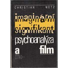 Imaginární signifikant - psychoanalýza a film