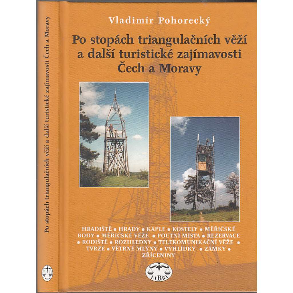 Po stopách triangulačních věží a další turistické zajímavosti Čech a Moravy