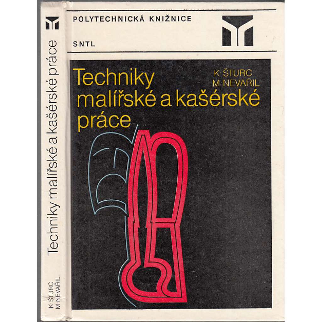 Techniky malířské a kašérské práce - základy restaurování a malířských technik (malířství, kašírování, kašérství)
