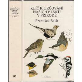 Klíč k určování našich ptáků v přírodě